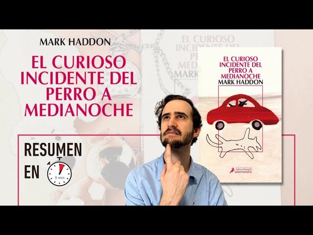 Resumen del curioso incidente del perro a medianoche análisis y temas principales 1 resumen de el curioso incidente del perro a medianoche